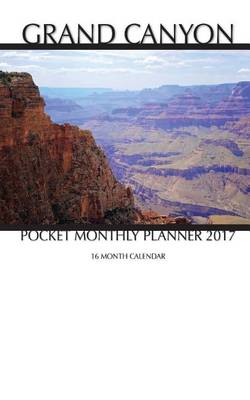 Book cover for Grand Canyon Pocket Monthly Planner 2017