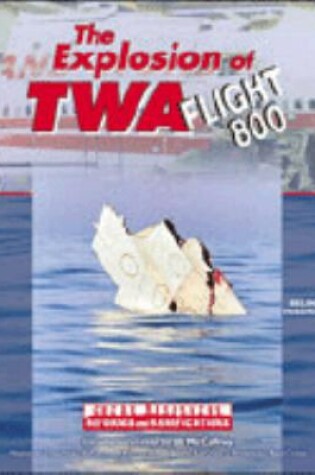 Cover of The Explosion of Twa Flight 800