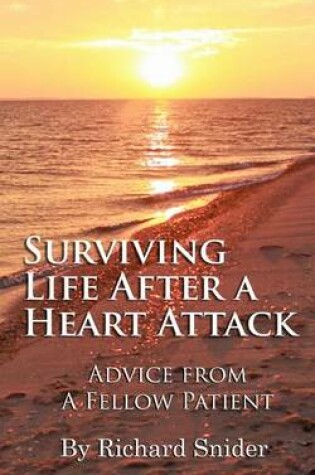 Cover of Surviving Life After A Heart Attack