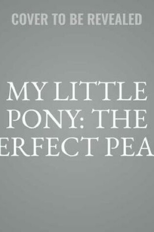 Cover of My Little Pony: The Perfect Pear