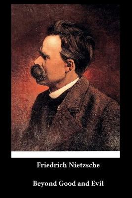 Book cover for Friedrich Nietzsche - Beyond Good and Evil