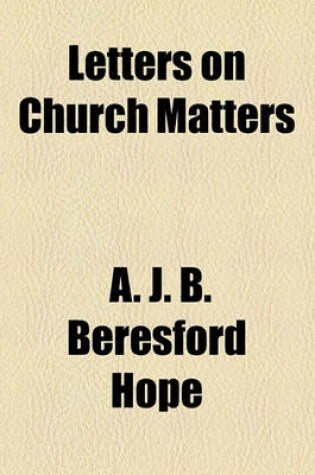 Cover of Letters on Church Matters