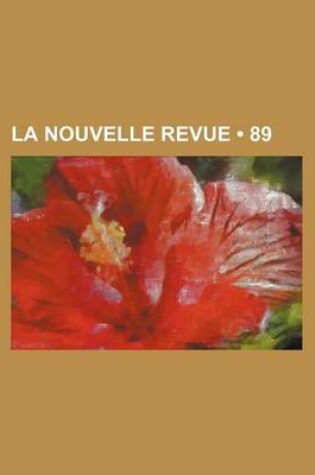 Cover of La Nouvelle Revue (89)