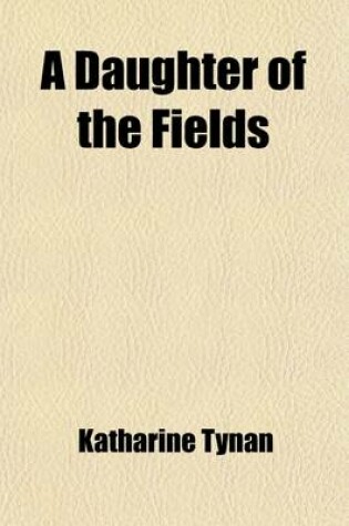 Cover of A Daughter of the Fields