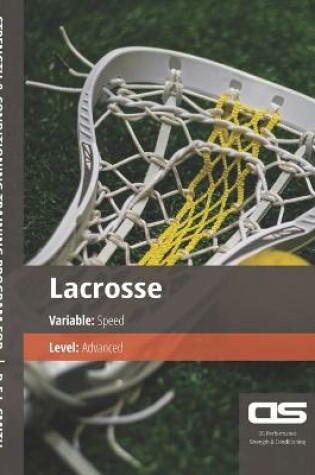 Cover of DS Performance - Strength & Conditioning Training Program for Lacrosse, Speed, Advanced