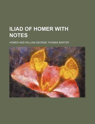 Book cover for Iliad of Homer with Notes