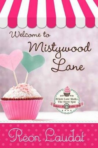 Cover of Welcome to Mistywood Lane