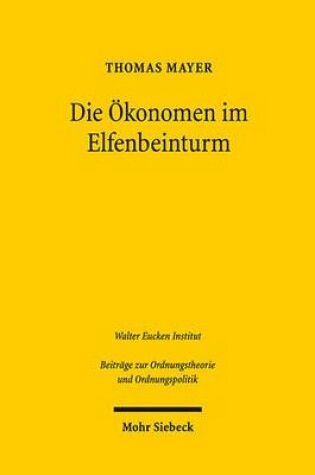 Cover of Die Ökonomen im Elfenbeinturm