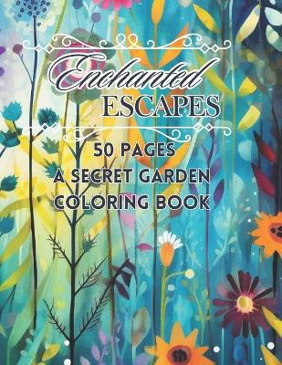 Book cover for Enchanted Escapes Coloring Book