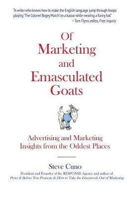 Book cover for Of Marketing and Emasculated Goats