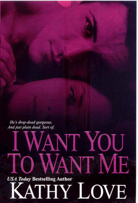 Book cover for I Want You to Want Me