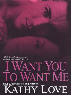 Book cover for I Want You to Want Me