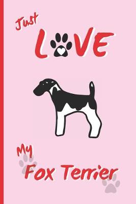 Book cover for Just Love My Fox Terrier