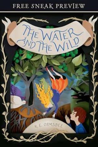 Cover of The Water and the Wild (Sneak Preview)