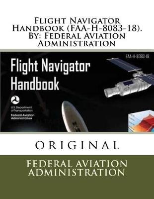 Book cover for Flight Navigator Handbook (FAA-H-8083-18). By