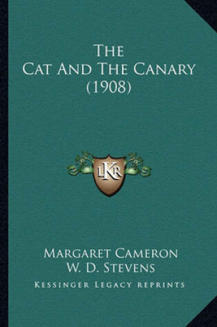 Cover of The Cat and the Canary (1908) the Cat and the Canary (1908)