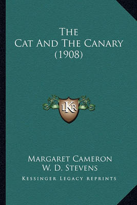 Book cover for The Cat and the Canary (1908) the Cat and the Canary (1908)