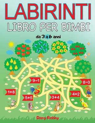 Book cover for Labirinti, Libro Per Bimbi Da 3 a 6 Anni