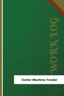 Book cover for Cutter Machine Tender Work Log