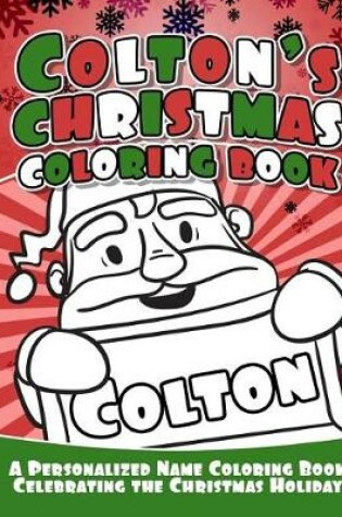 Cover of Colton's Christmas Coloring Book