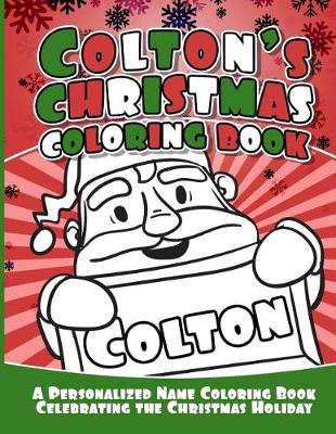 Book cover for Colton's Christmas Coloring Book