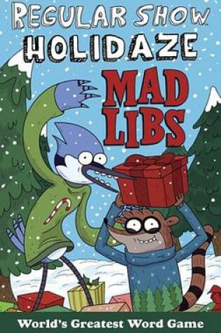 Cover of Regular Show Holidaze Mad Libs