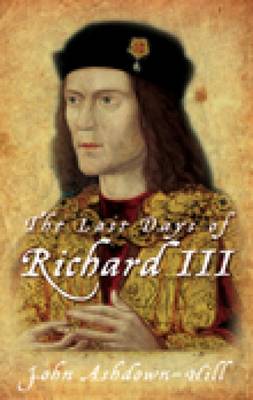 Book cover for The Last Days of Richard III