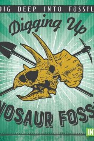 Cover of Digging Up Dinosaur Fossils