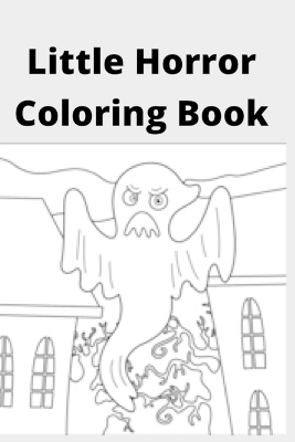 Book cover for Little Horror Coloring Book