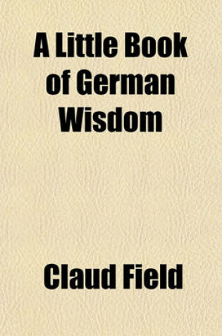 Cover of A Little Book of German Wisdom