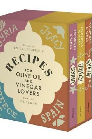 Cover of Recipes for Olive Oil and Vinegar Lovers Boxed Set