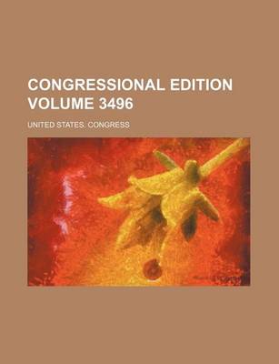 Book cover for Congressional Edition Volume 3496