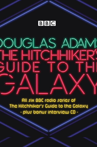 Cover of The Hitchhiker’s Guide to the Galaxy: The Complete Radio Series