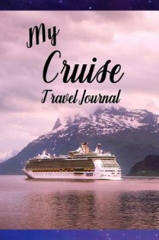 Cover of My Cruise Travel Journal