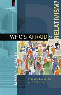 Book cover for Who's Afraid of Relativism?