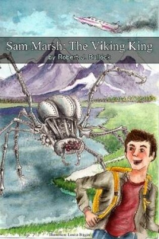 Cover of Sam Marsh: The Viking King