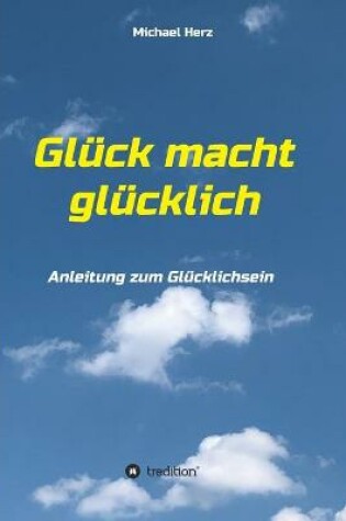 Cover of Gluck macht glucklich