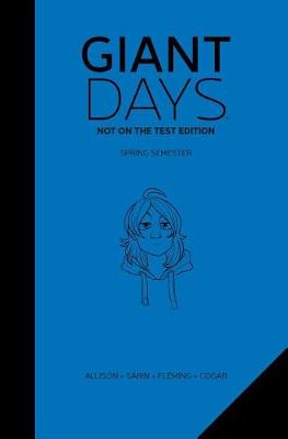 Book cover for Giant Days: Not On The Test Edition Vol. 2