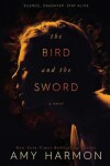 Book cover for The Bird and the Sword