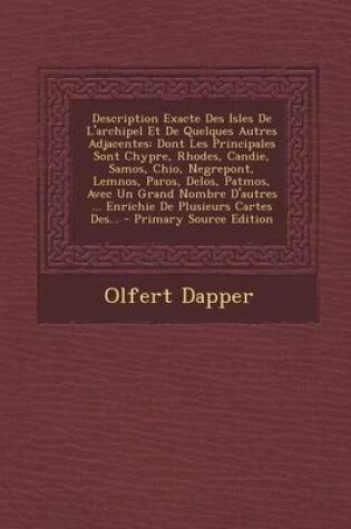 Cover of Description Exacte Des Isles de L'Archipel Et de Quelques Autres Adjacentes