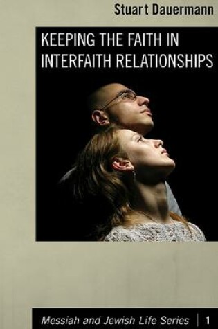 Cover of Keeping the Faith in Interfaith Relationships