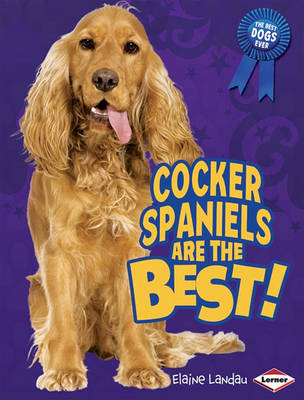 Book cover for Cocker Spaniels Are the Best!