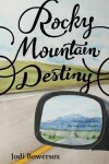 Book cover for Rocky Mountain Destiny
