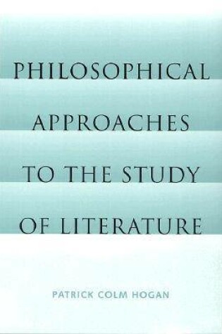 Cover of Philosophical Approaches to the Study of Literature