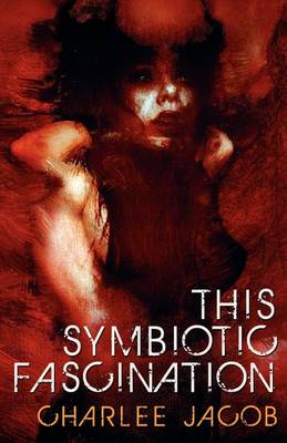 Book cover for This Symbiotic Fascination