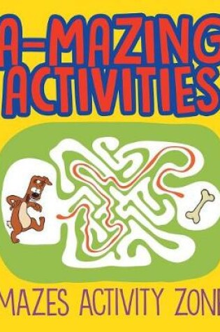 Cover of A-Mazing Activities