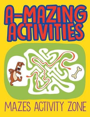 Book cover for A-Mazing Activities