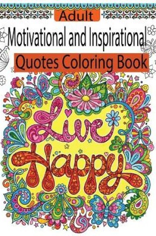 Cover of Motivational And Inspirational Quotes Coloring Book