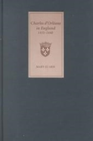 Cover of Charles d'Orleans in England, 1415-1440