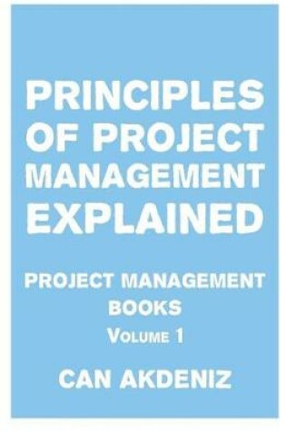 Cover of Principles of Project Management Explained